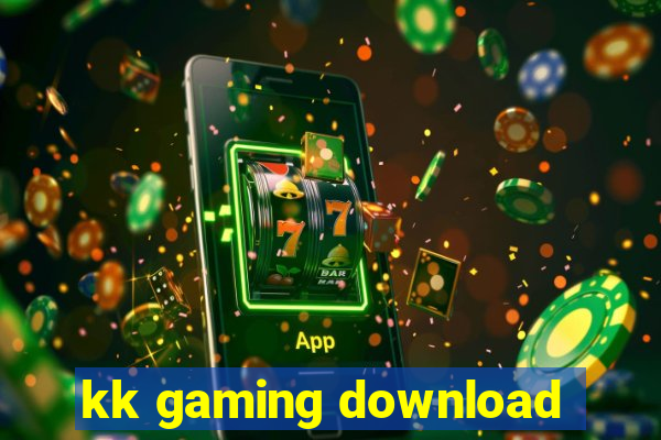 kk gaming download